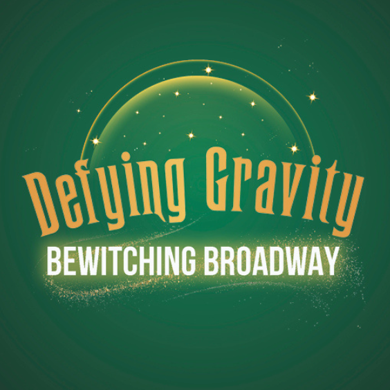 More Info for Defying Gravity: Bewitching Broadway!