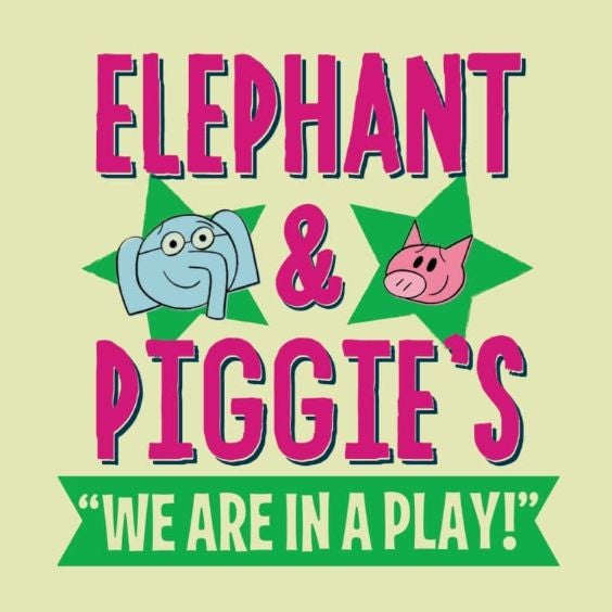 More Info for Elephant & Piggie’s “We Are in a Play!”