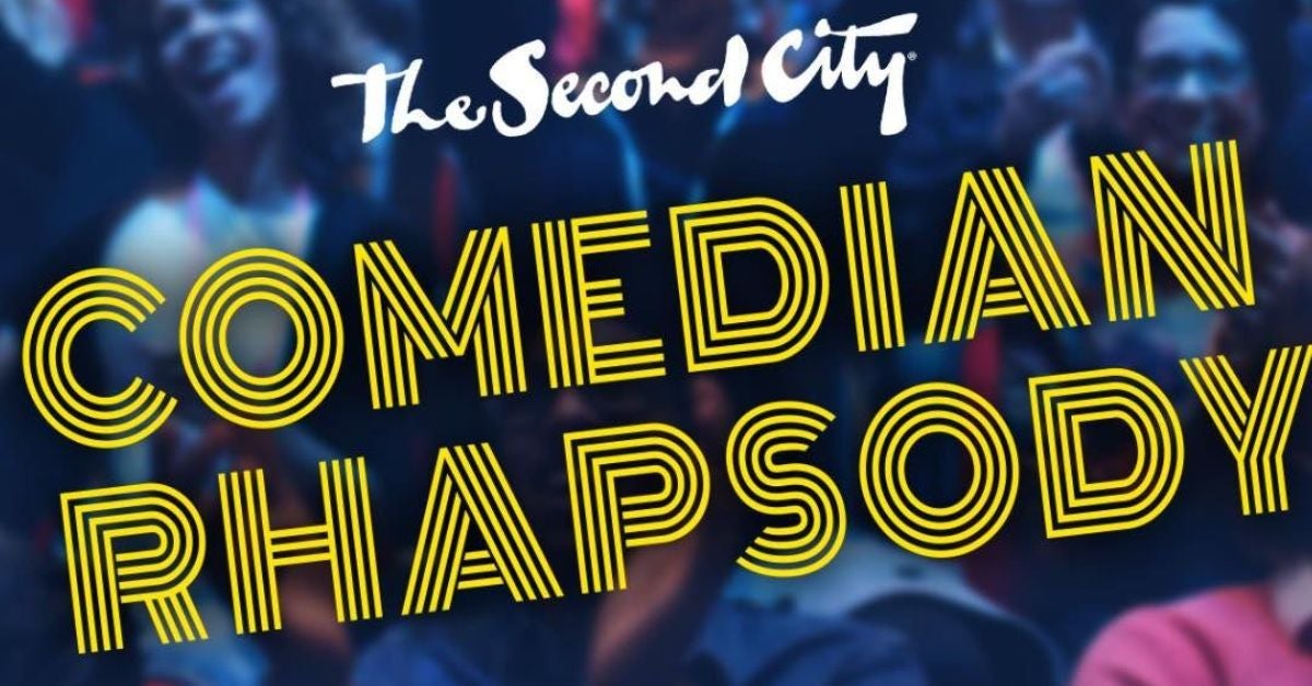 The Second City: Comedian Rhapsody